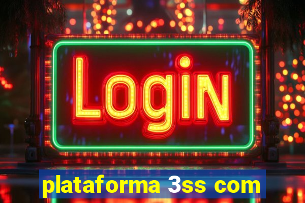 plataforma 3ss com